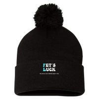 Fets Luck Funny Sarcastic Word Play Pom Pom 12in Knit Beanie