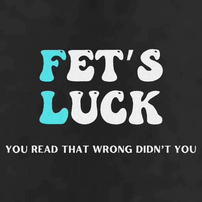 Fets Luck Funny Sarcastic Word Play Golf Towel