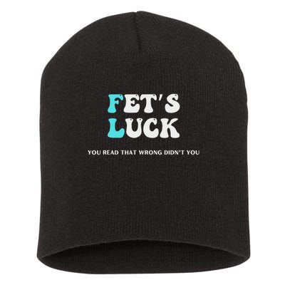 Fets Luck Funny Sarcastic Word Play Short Acrylic Beanie