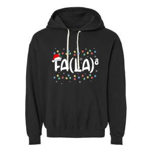 Fa (La)8 Funny Christmas Santa Fa La Math Teacher Garment-Dyed Fleece Hoodie