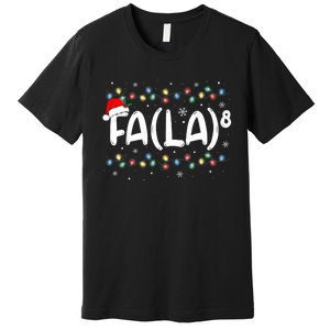 Fa (La)8 Funny Christmas Santa Fa La Math Teacher Premium T-Shirt