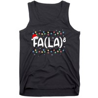 Fa (La)8 Funny Christmas Santa Fa La Math Teacher Tank Top