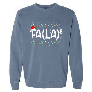 Fa (La)8 Funny Christmas Santa Fa La Math Teacher Garment-Dyed Sweatshirt