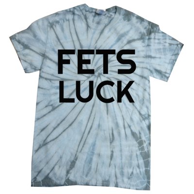 Fets Luck Tie-Dye T-Shirt