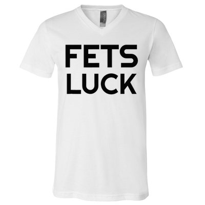 Fets Luck V-Neck T-Shirt