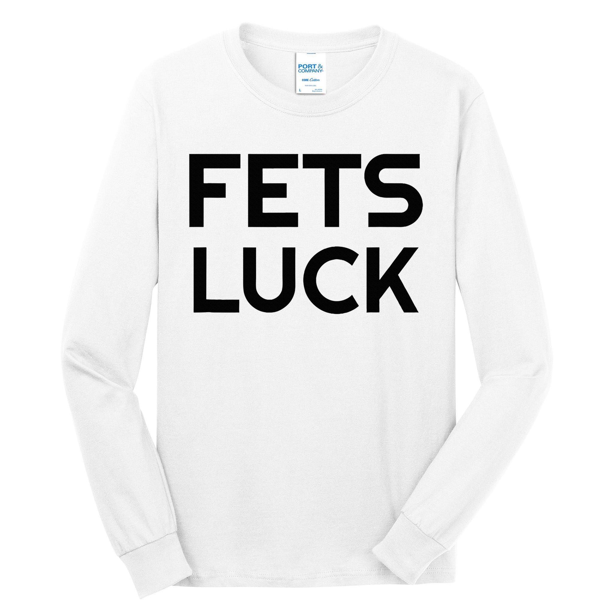 Fets Luck Tall Long Sleeve T-Shirt