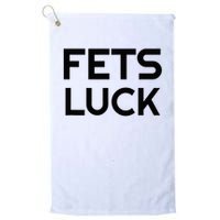 Fets Luck Golf Towel