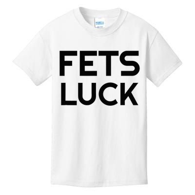 Fets Luck Kids T-Shirt