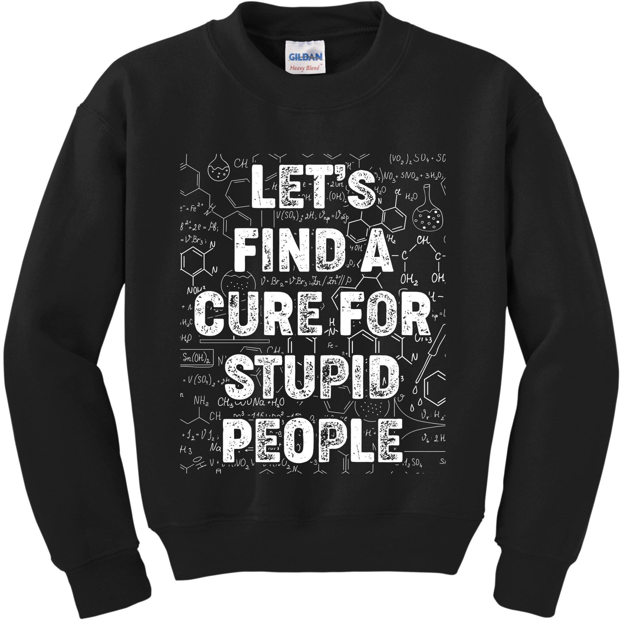 Funny Let's Find A Cure For Stupid People Kids Sweatshirt