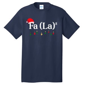 Fa (La)8 Funny Christmas Santa Fa La Math Teacher Student Tall T-Shirt