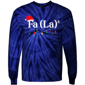 Fa (La)8 Funny Christmas Santa Fa La Math Teacher Student Tie-Dye Long Sleeve Shirt