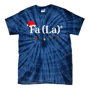 Fa (La)8 Funny Christmas Santa Fa La Math Teacher Student Tie-Dye T-Shirt