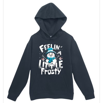 Feelin Little Frosty Snowman Merry Christmas Urban Pullover Hoodie