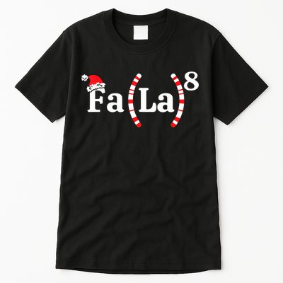 Fa (La)8 Funny Christmas Santa Fa La Math Teacher Student Tall T-Shirt