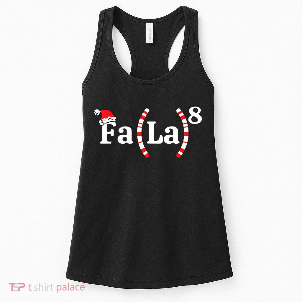 Fa (La)8 Funny Christmas Santa Fa La Math Teacher Student Womens Tank Top