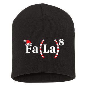 Fa (La)8 Funny Christmas Santa Fa La Math Teacher Student Short Acrylic Beanie