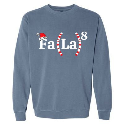 Fa (La)8 Funny Christmas Santa Fa La Math Teacher Student Garment-Dyed Sweatshirt