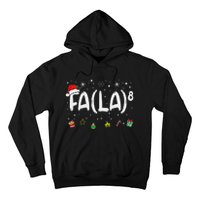 Fa (La)8 Funny Christmas Santa Fa La Math Teacher Women Hoodie