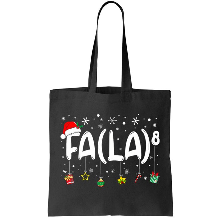 Fa (La)8 Funny Christmas Santa Fa La Math Teacher Tote Bag