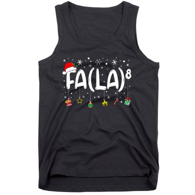 Fa (La)8 Funny Christmas Santa Fa La Math Teacher Tank Top