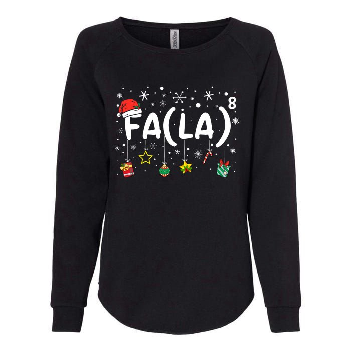 Fa (La)8 Funny Christmas Santa Fa La Math Teacher Womens California Wash Sweatshirt