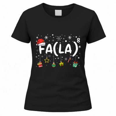 Fa (La)8 Funny Christmas Santa Fa La Math Teacher Women's T-Shirt