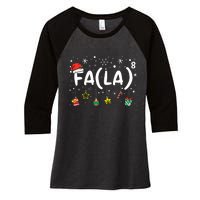 Fa (La)8 Funny Christmas Santa Fa La Math Teacher Women's Tri-Blend 3/4-Sleeve Raglan Shirt