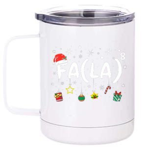 Fa (La)8 Funny Christmas Santa Fa La Math Teacher 12 oz Stainless Steel Tumbler Cup