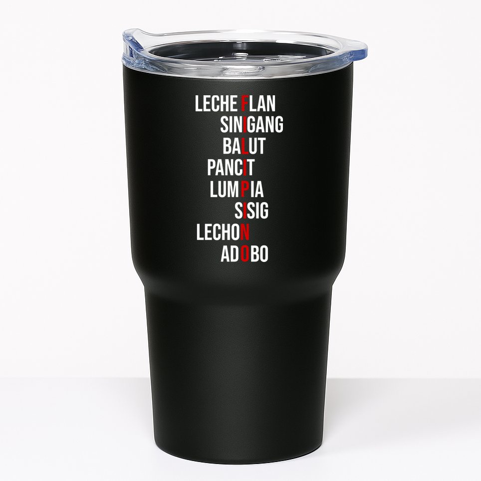 Filipino Lech Flan Sinigang Balut Pancit Lumpia Sisig Lechon Adobo Tumbler