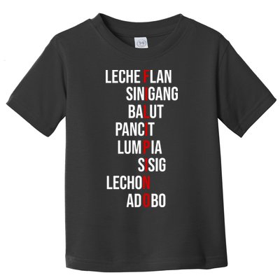 Filipino Lech Flan Sinigang Balut Pancit Lumpia Sisig Lechon Adobo Toddler T-Shirt