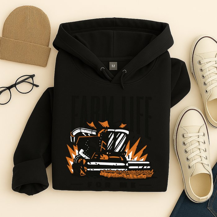 Farm Life For Me Tractor Hoodie