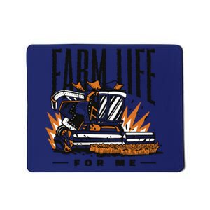 Farm Life For Me Tractor Mousepad