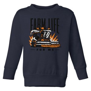 Farm Life For Me Tractor Toddler Sweatshirt