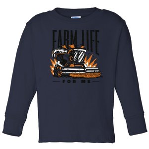 Farm Life For Me Tractor Toddler Long Sleeve Shirt