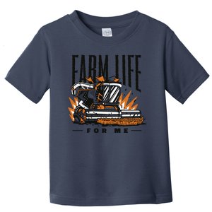 Farm Life For Me Tractor Toddler T-Shirt