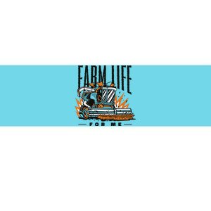 Farm Life For Me Tractor Bumper Sticker