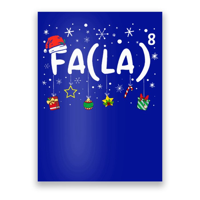 FA (LA)8 Funny Christmas Santa Fa La Math Teacher Poster