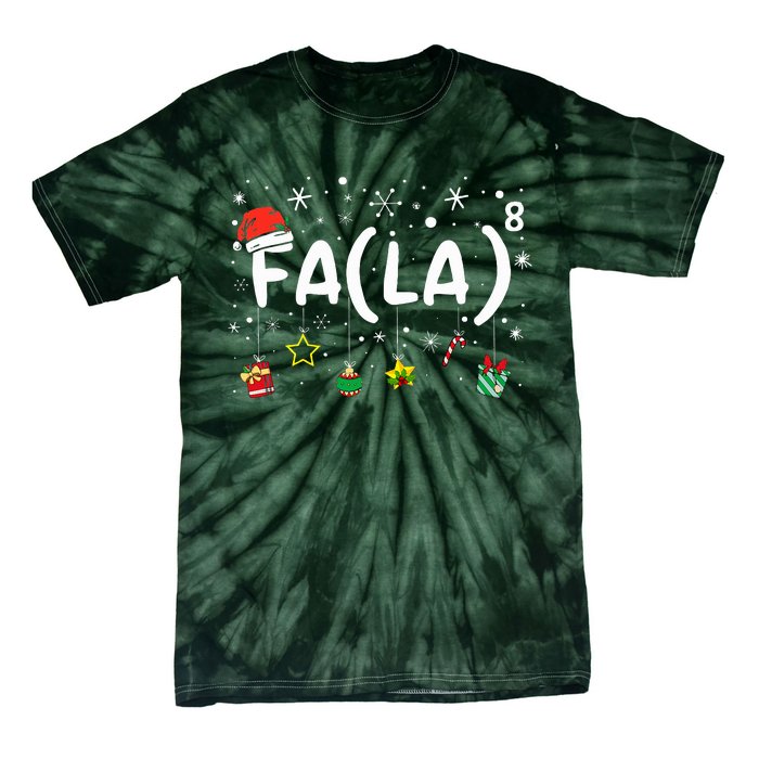 FA (LA)8 Funny Christmas Santa Fa La Math Teacher Tie-Dye T-Shirt