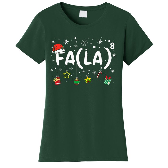 FA (LA)8 Funny Christmas Santa Fa La Math Teacher Women's T-Shirt