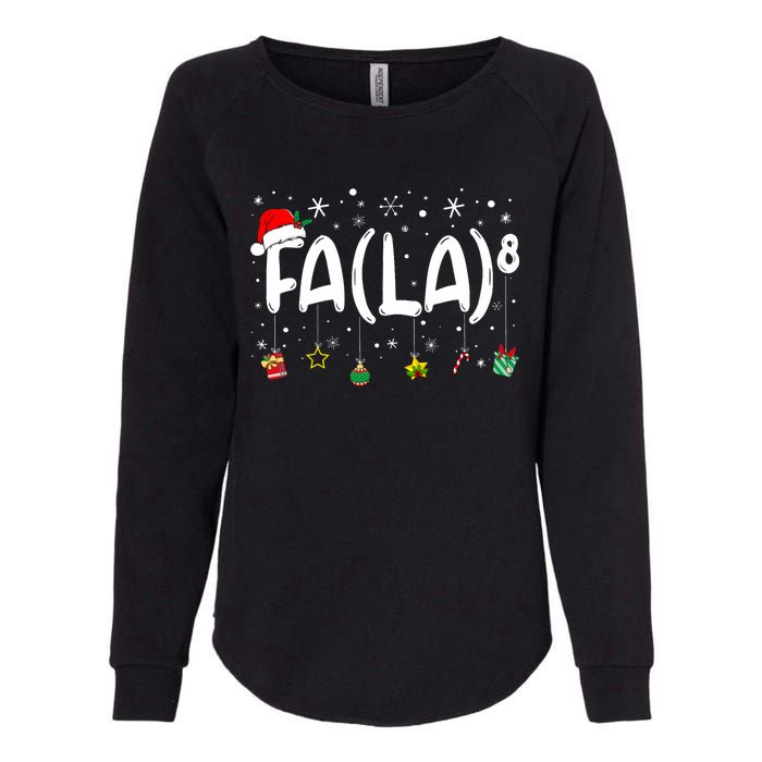 Fa (La)8 Funny Christmas Santa Fa La Math Teacher Womens California Wash Sweatshirt