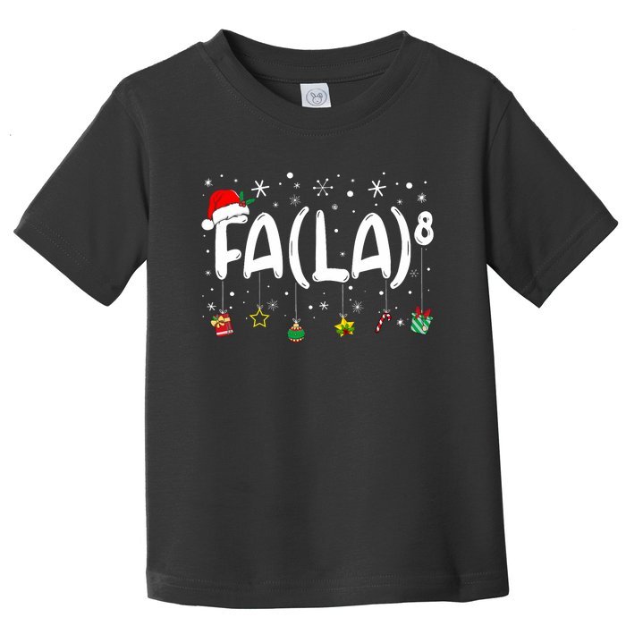 Fa (La)8 Funny Christmas Santa Fa La Math Teacher Toddler T-Shirt