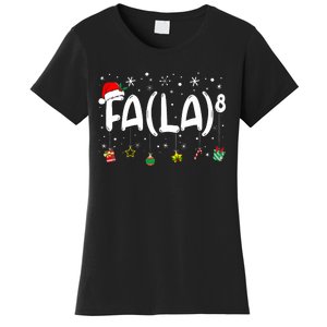 Fa (La)8 Funny Christmas Santa Fa La Math Teacher Women's T-Shirt