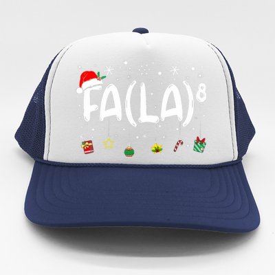 Fa (La)8 Funny Christmas Santa Fa La Math Teacher Trucker Hat