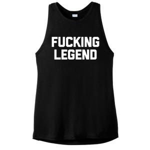 Fucking Legend Funny Gift Funny Saying Sarcastic Novelty Cool Gift Ladies PosiCharge Tri-Blend Wicking Tank