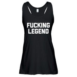 Fucking Legend Funny Gift Funny Saying Sarcastic Novelty Cool Gift Ladies Essential Flowy Tank