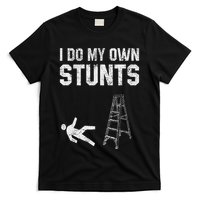 Funny Ladder Fall Gift Broken Bone Hand Get Well Soon T-Shirt