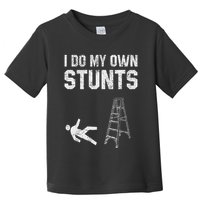 Funny Ladder Fall Gift Broken Bone Hand Get Well Soon Toddler T-Shirt