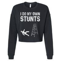 Funny Ladder Fall Gift Broken Bone Hand Get Well Soon Cropped Pullover Crew
