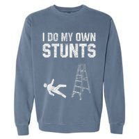 Funny Ladder Fall Gift Broken Bone Hand Get Well Soon Garment-Dyed Sweatshirt