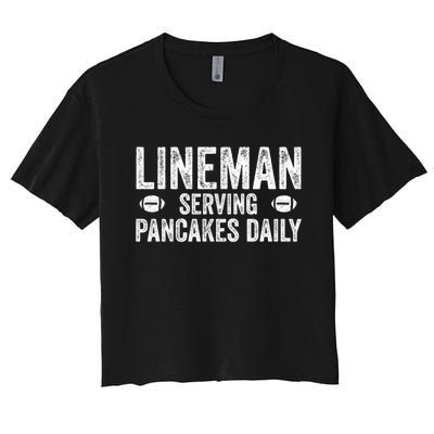 Football Lineman Funny Gift Serving Pancakes Daily Women's Crop Top Tee